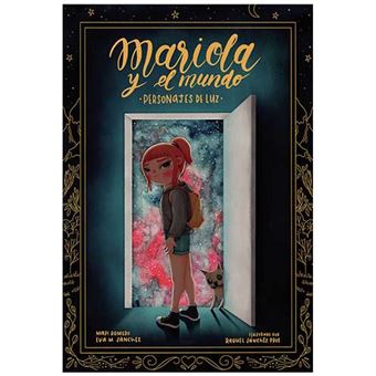 Mariola y el mundo - Personajes de luz