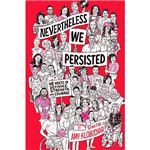 Nevertheless we persisted