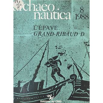 Archaeonautica (8) : L'Épave romaine Grand Ribaud D (Hyères, Var) - 1