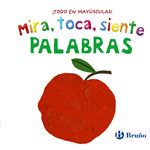 Mira, toca, siente. Palabras