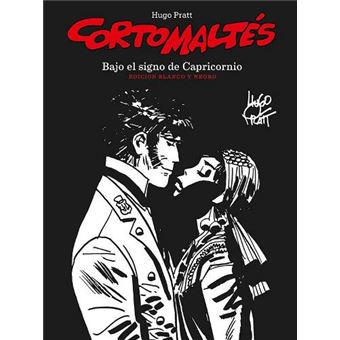 Corto Maltés. Bajo el signo de Capricornio. Edición en blanco y negro