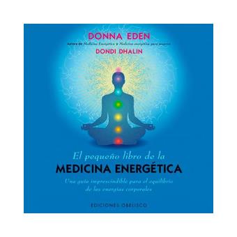 El pequeño libro de la medicina energética - 1