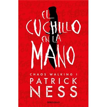 El cuchillo en la mano (Chaos Walking 1)