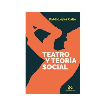 Teatro Y Teoría Social