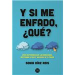 Y si me enfado, ¿qué?