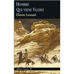Hombre & Que Viene Valdez