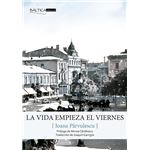 La Vida Empieza El Viernes