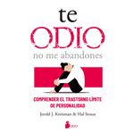 Te odio - no me abandones