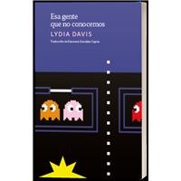 Esa Gente Que No Conocemos