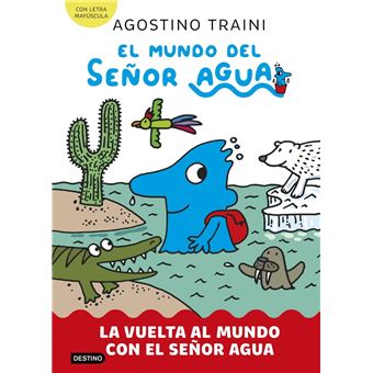 El mundo del señor Agua 3. La vuelta al mundo con el señor Agua - 1