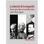 Seduccion De La Vanguardia Picasso Dali Y Miro