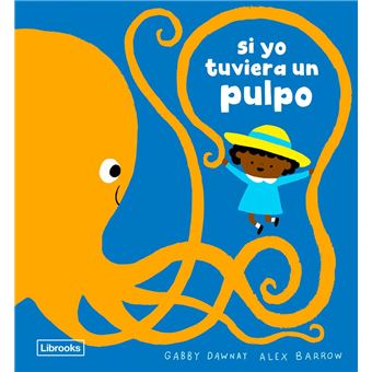 Si Yo Tuviera Un Pulpo