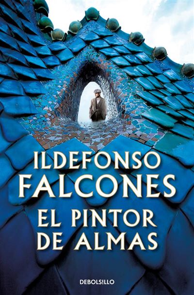 El pintor de almas -  Ildefonso Falcones (Autor)