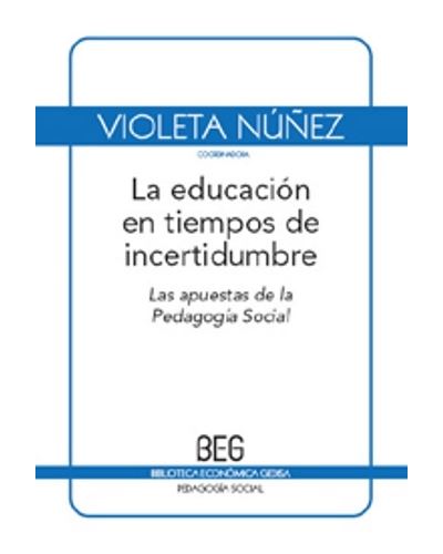 La Educación En Tiempos De Incertidumbre