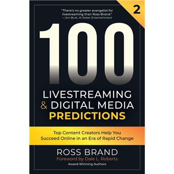 100 Livestreaming & Digital Media Predictions, Volume 2 - 1