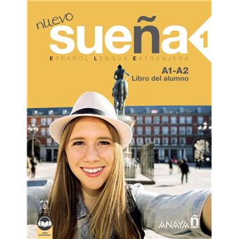 Nuevo Sueña 1. Libro del Alumno A1-A2