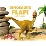 Dinosaure Flap! La Oviraptor
