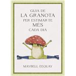 Guia De La Granota Per Estimar-Te Mes Cada Dia