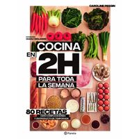 Cocina en 2 horas para toda la semana