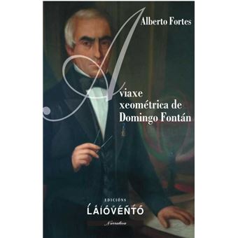A Viaxe Xeométrica De Domingo Fontán - 1