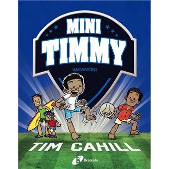 Mini timmy, 8. vacances!
