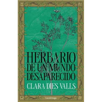 Herbario de un mundo desaparecido