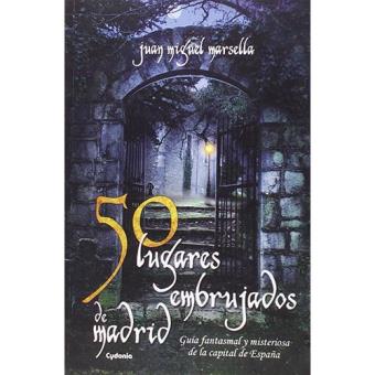 50 lugares embrujados de madrid