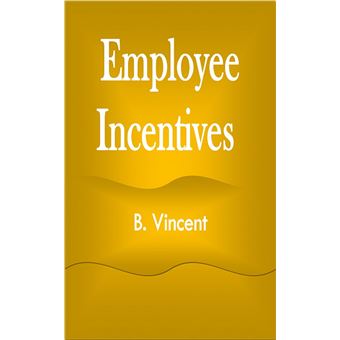 Employee Incentives - 1