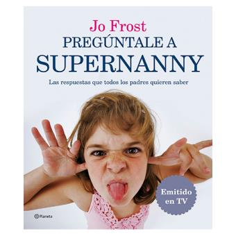 Pregúntale a Supernanny