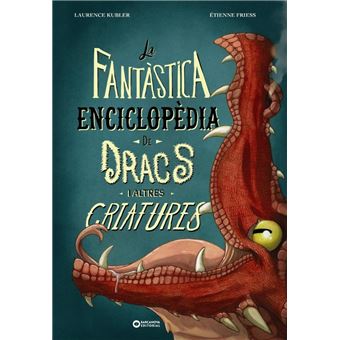 La fantàstica enciclopèdia de dracs i altres criatures