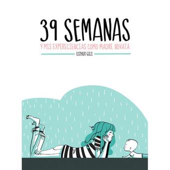 39 semanas y mis experiencias como madre novata