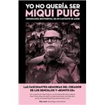Yo No Queria Ser Miqui Puig
