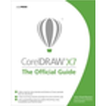 CorelDRAW X7: The Official Guide - 1