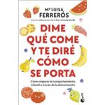 Dime qué come y te diré cómo se porta