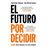 El futuro por decidir