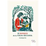 El Bosque De La Vieja Secuoya