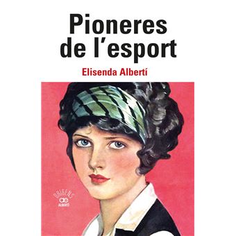 Pioneres de l''esport