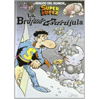 Brujula esdrujula, la- super lopez
