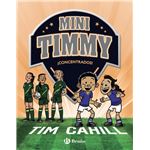 Mini timmy, 12. ¡concentrados!