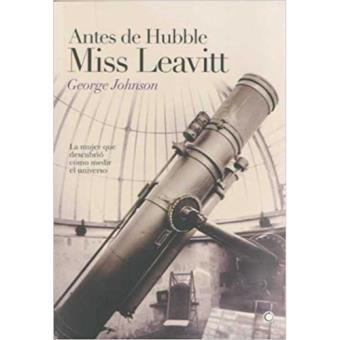 Antes de Hubble, Miss Leavitt - 1
