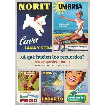 ¿A qué huelen los recuerdos? Marcas que dejan huella