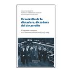 Desarrollo De La Dictadura Dictadura Del Desarrollo
