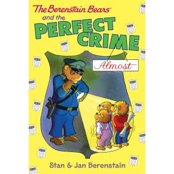 The Berenstain Bears Chapter Book: The Perfect Crime (Almost) - 1