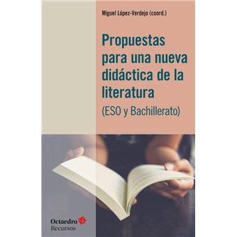 Propuestas para una nueva didáctica de la literatura (eso y