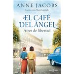 El Café del Ángel. Aires de libertad (Café del Ángel 4)