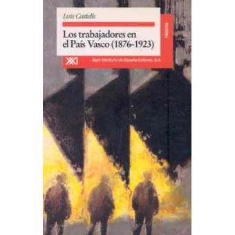 Los trabajadores en el País Vasco (1876-1936) - 1