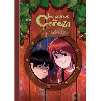 Los diarios de Cereza y Valentín (Cereza y Valentín 1)