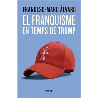 El franquisme en temps de Trump