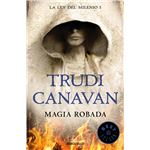 Magia robada (La Ley del Milenio 1)
