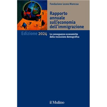 Rapporto annuale sull'economia dell'immigrazione. Edizione 2024 - 1